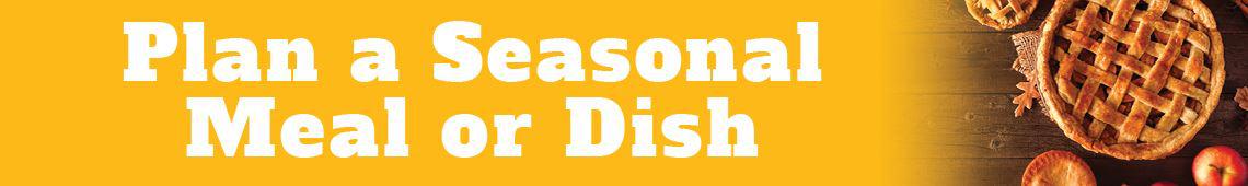 plan a seasonal dish