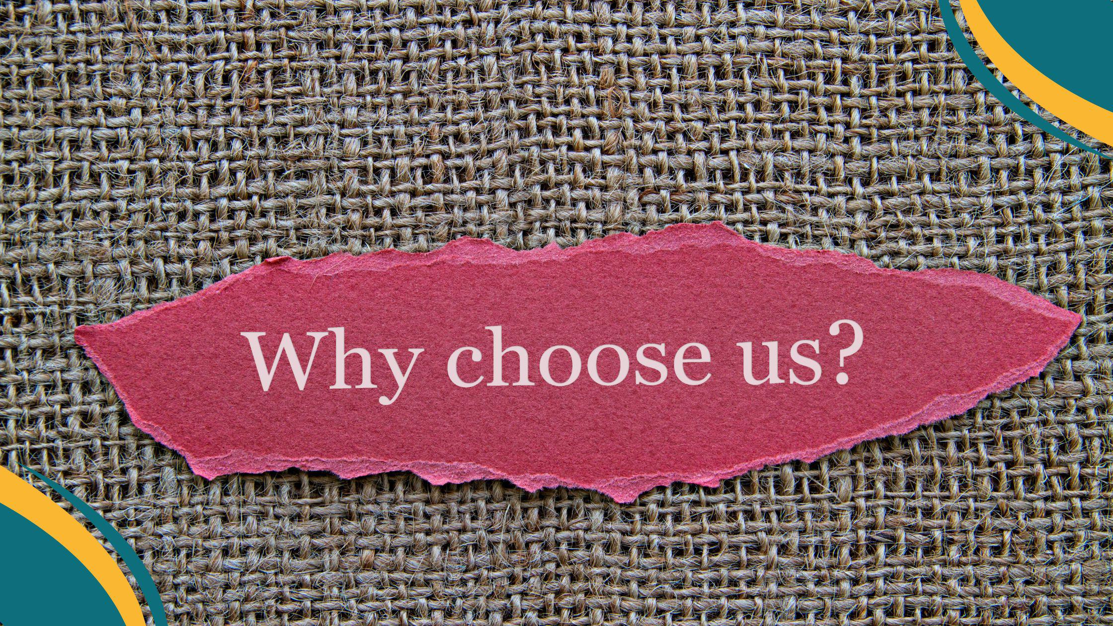 why choose us